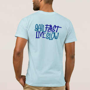 Sail Fast Nautic Blue Print auf der Rückseite T-Shirt