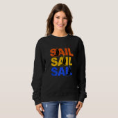 Sail Sail Kapitän Anchor Boarding Segelboote Sweatshirt (Vorne ganz)