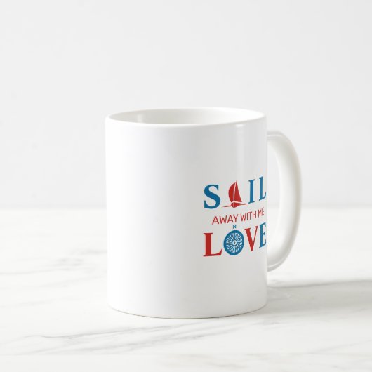 SAIL WEGE MIT MIR LIEBE KAFFEETASSE (VorderseiteRechts)
