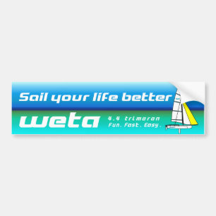 Sail your life better - Weta bumper sticker Autoaufkleber
