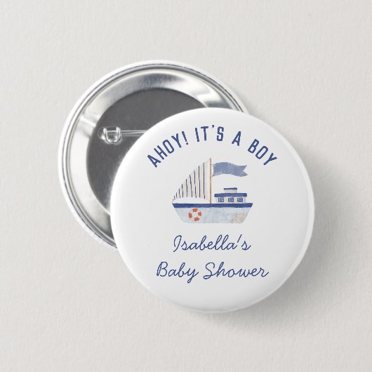 Sailboat Ahoy! Es ist eine Baby-Dusche. Button (Vorne & Hinten)