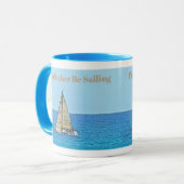 SAILBOAT AUF DEM MEER: "ICH WÜRDE GERADE SEGELN." TASSE (Vorderseite Links)