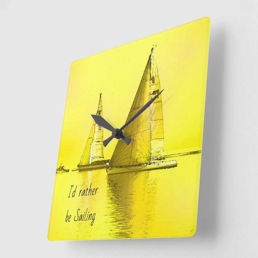 Sailboat Bildende Kunst, die ich eher segeln Zitat Quadratische Wanduhr (Winkel)