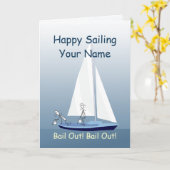 Sailboat Sailing Bail Out Funny Custom Gruß Karte (Gelbe Blume)