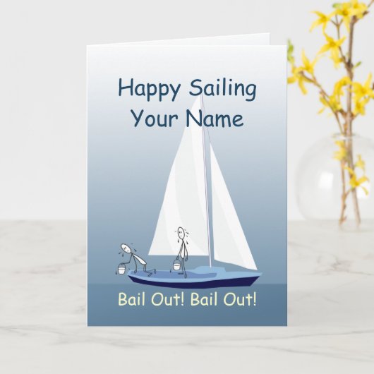 Sailboat Sailing Bail Out Funny Custom Gruß Karte (Gelbe Blume)