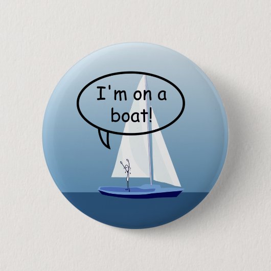 Sailboat Sailor auf dem Boot Funny Button (Vorderseite)