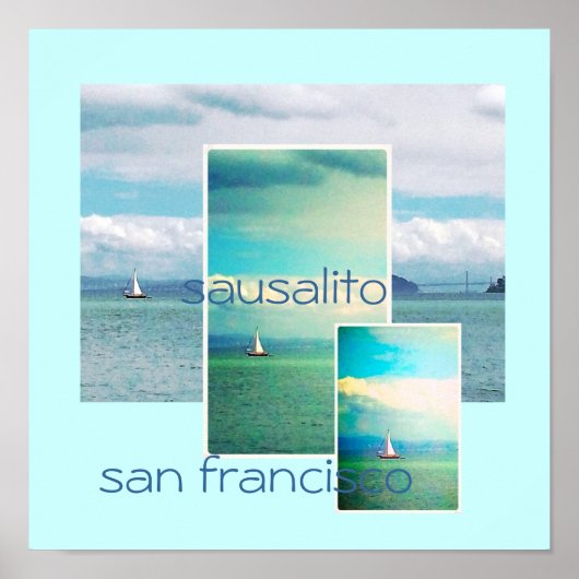 Sailboat - Sausalito San Francisco Poster (Vorne)