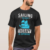 Sailing Because Therapy Is Expensive Premium T-Shirt (Vorderseite)