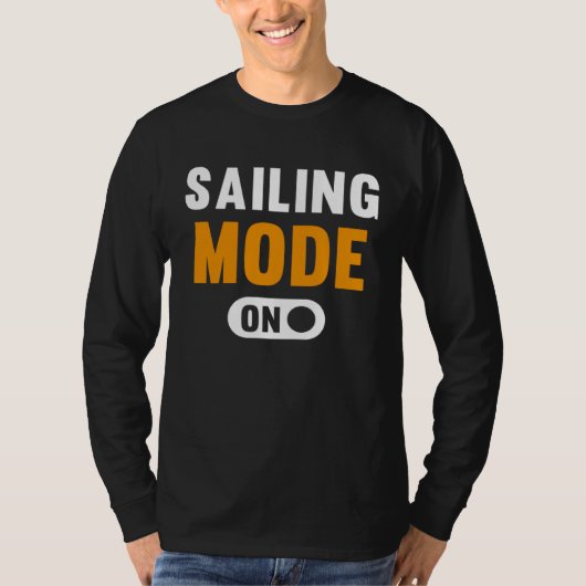 Sailing Mode on T-Shirt (Vorderseite)