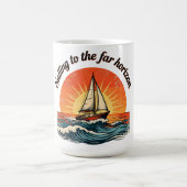 Sailing to the Far Horizon. adventures quotes Kaffeetasse (Mittel)