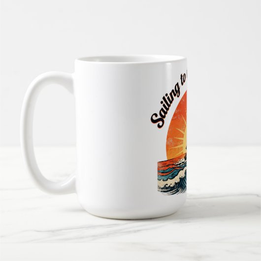 Sailing to the Far Horizon. adventures quotes Kaffeetasse (Links)
