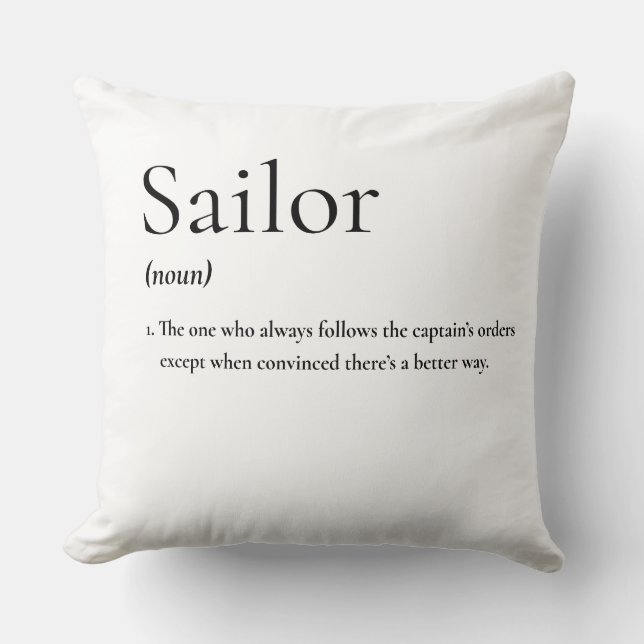 Sailor, die wahre Definition Kissen (Vorderseite)