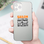 Sailor Ich versuche, Dinge zu machen Lustige Sprüc Aufkleber (Telefon)