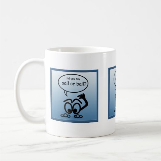 Sailor Sail Bail Funny Sailing Tasse (Links)