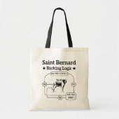Saint Bernard Barking Logic Funny Downer Cool Tragetasche (Vorne)
