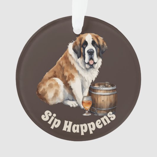 Saint Bernard Dog Sip Happens Ornament (Vorderseite)