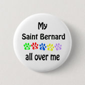Saint Bernard Walks Design Button (Vorderseite)