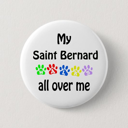 Saint Bernard Walks Design Button (Vorderseite)