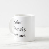 Saint Francis Kaffeetasse (Vorderseite Links)