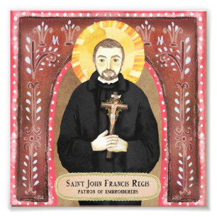 Saint John Francis Regis, Schirmherr der Stickerei Fotodruck