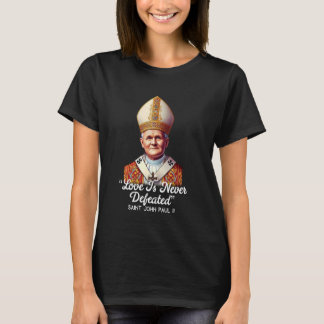 Saint John Paul II Katholische Zitate 3 T-Shirt