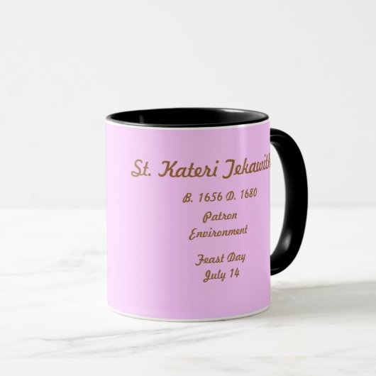 Saint Kateri Tekawith Tasse (VorderseiteRechts)