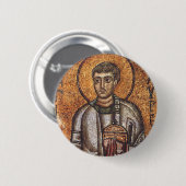 Saint Lawrence der Martyr Button (Vorne & Hinten)