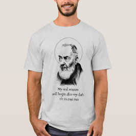 Saint Padre Pio hat meine zurückkatholischen Schwa T-Shirt