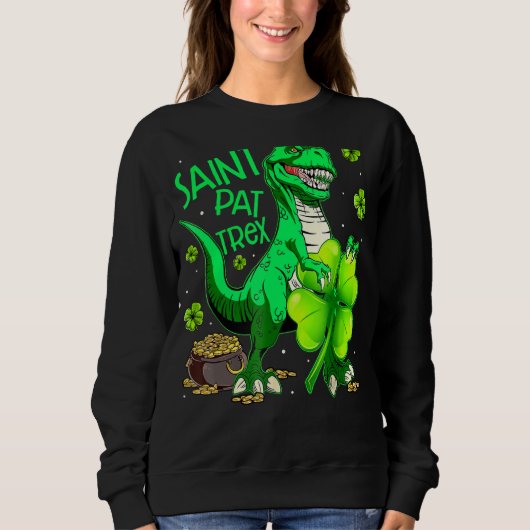 Saint Pat Rex T Rex Dinosaur Leprechaun St Patrick Sweatshirt (Vorderseite)