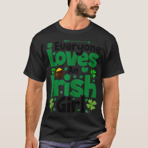Saint Patricks Alle Lieben ein Irish Girl St Pat T-Shirt