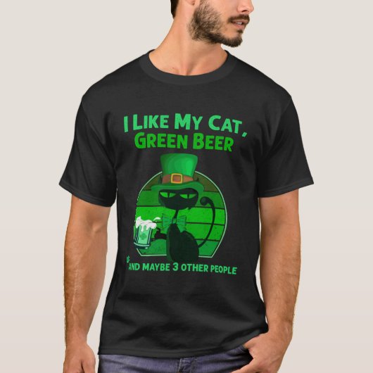 Saint Patrick's Day I Like My Cat and Green Beer P T-Shirt (Vorderseite)