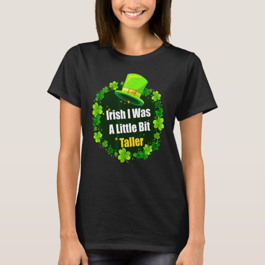 Saint Patrick's Day Irland ich war ein wenig B T-Shirt (Vorderseite)