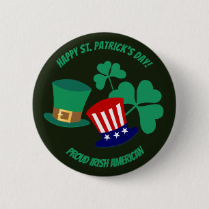 Saint Patrick's Day stolze Irish American Button