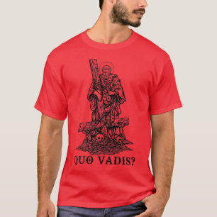 Saint Peter Quo Vadis Katholische Apparel Christli T-Shirt