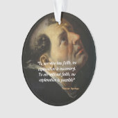 Saint Thomas Aquinas Zitat zum Glauben Ornament (Vorderseite)