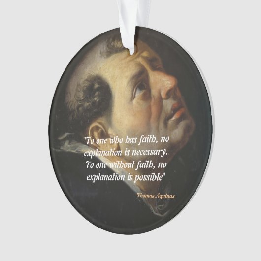 Saint Thomas Aquinas Zitat zum Glauben Ornament (Vorderseite)