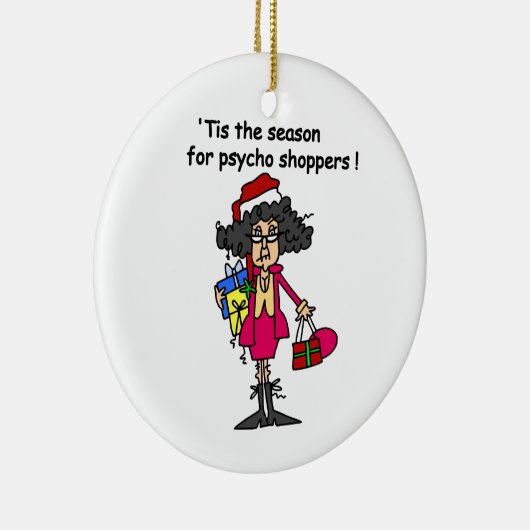 Saison der Psycho-Shopper Keramik Ornament (Rechts)