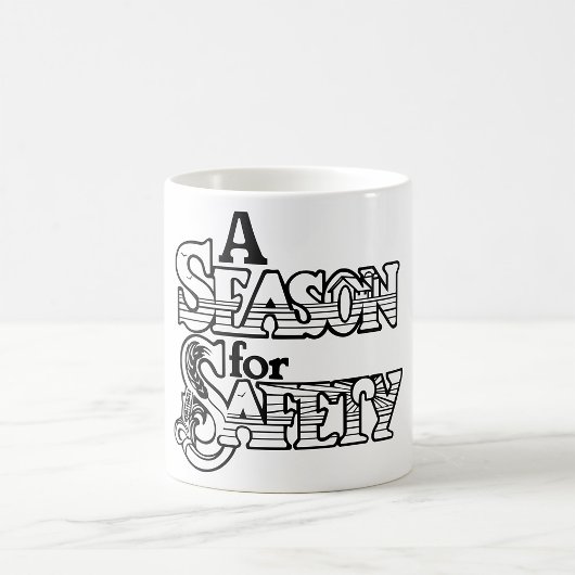 Saison für Sicherheit Schwarz/Weiß Motivierend Kaffeetasse