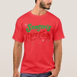 Saison Gruß Weihnachten Winterurlaub Saison T-Shirt