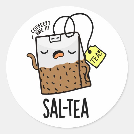 Sal-tea Funny Tea Pun Runder Aufkleber (Vorderseite)