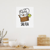Sal-tea Lustiger Tee-Wortwitz Poster (Küche)