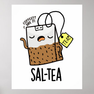 Sal-tea Lustiger Tee-Wortwitz  Poster