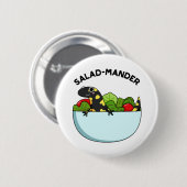 Salad mander Funny Salamander Animal Pun Button (Vorne & Hinten)