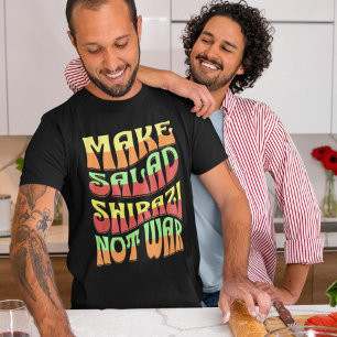 Salad Shirazi nicht Krieg machen   Funny iranisch T-Shirt