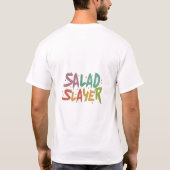 Salad Slayer T-Shirt (Rückseite)