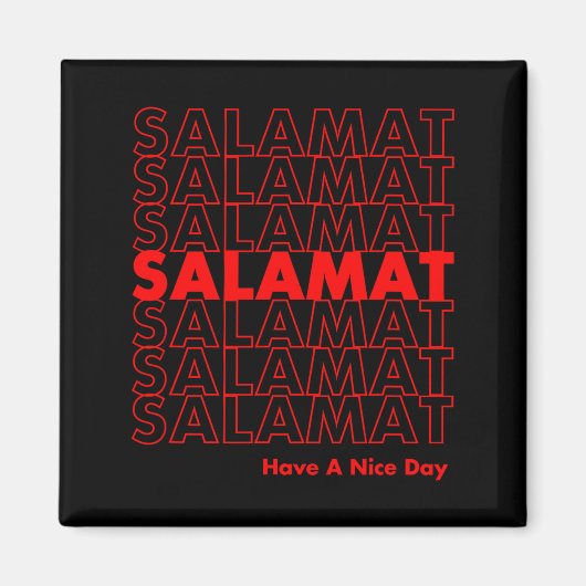 Salamat Have A Nice Day Filino  Magnet (Vorne)