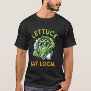 Salat isst lokal, lustige punny Farm-Tisch-Bewegun T-Shirt