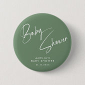 Salbeigrüne elegante Skript-Baby-Party modern Button (Vorderseite)