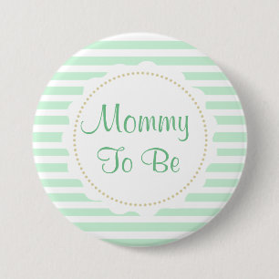 Salbeigrüne Streifen Mommy to be Baby Shower Button