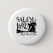 Salem 1692 Halloween Funny sie vermissten eine Kat Button (Vorderseite)